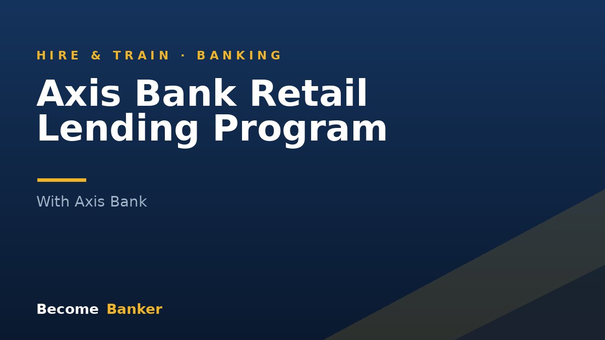 Axis Bank Retail Lending Program