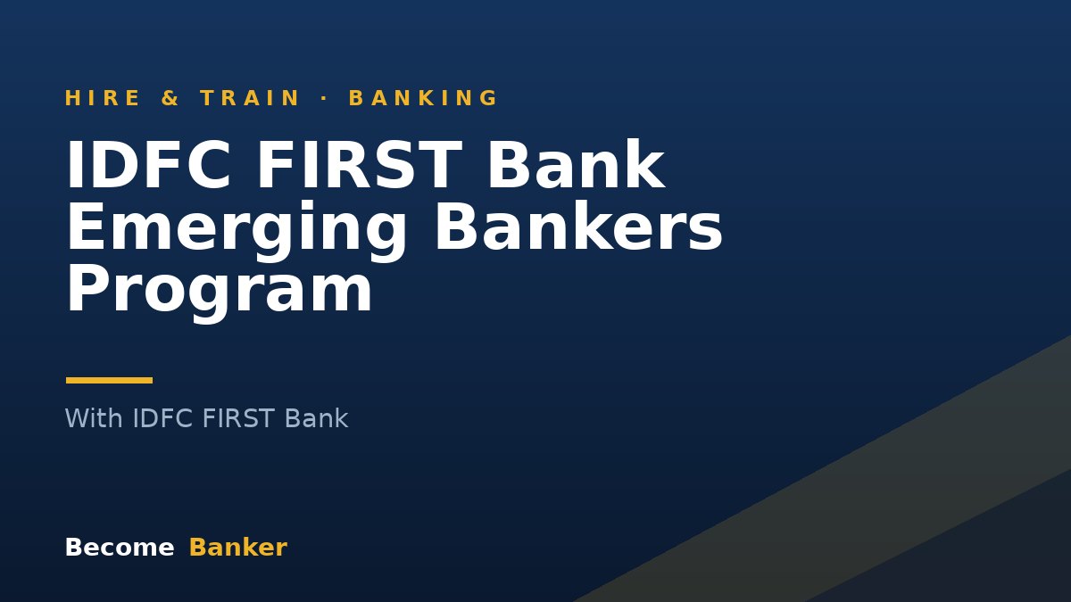 IDFC FIRST Bank Emerging Bankers Program
